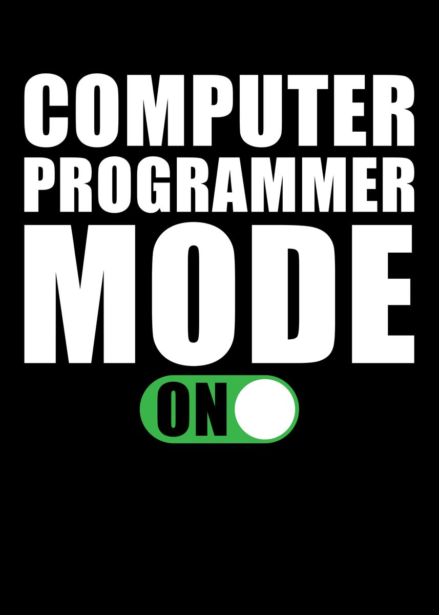 'Computer Programmer' Poster, picture, metal print, paint by schmugo ...
