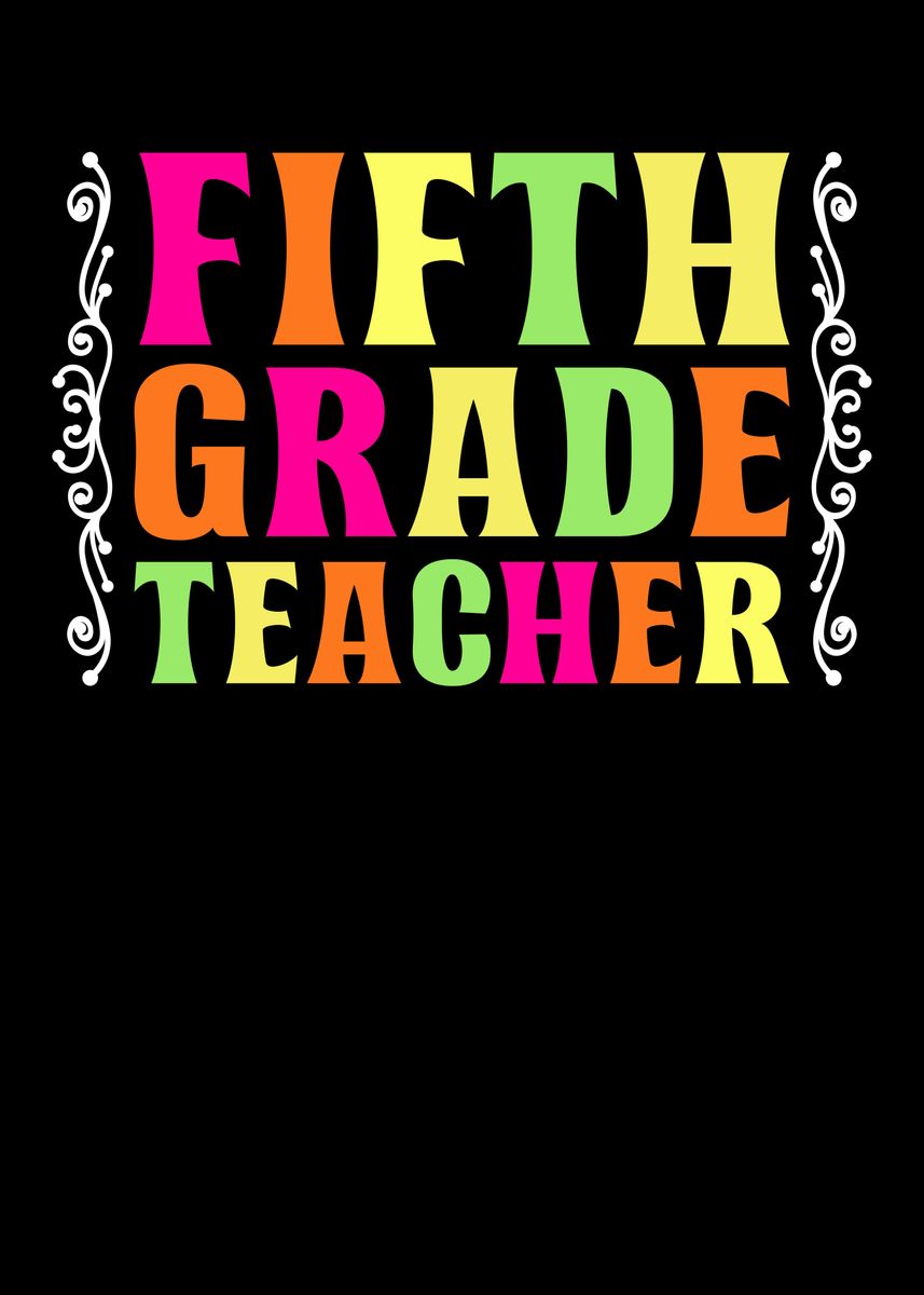 '5th Grade Teacher' Poster, picture, metal print, paint by Lukes Pixel ...