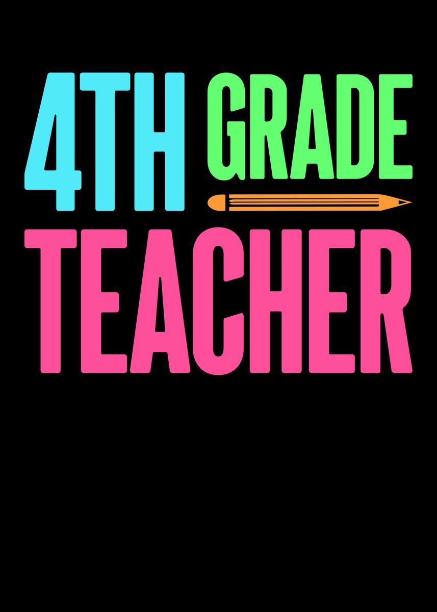 '4th Grade Teacher' Poster, picture, metal print, paint by Lukes Pixel ...