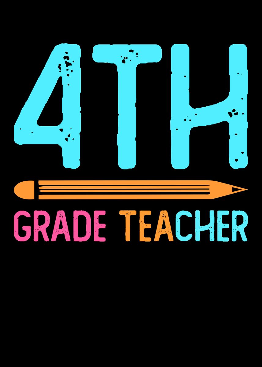 '4th Grade Teacher' Poster, picture, metal print, paint by Lukes Pixel ...