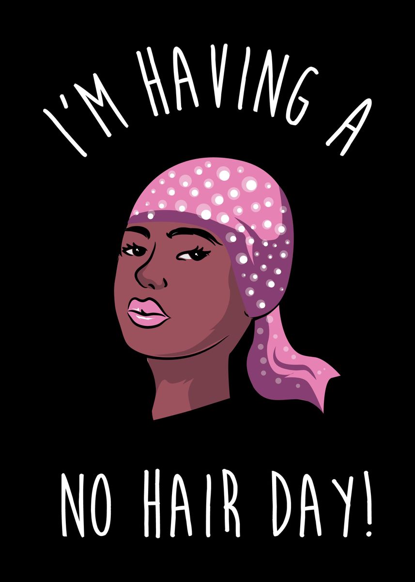 'Having No Hair Day' Poster by FunnyGifts Displate