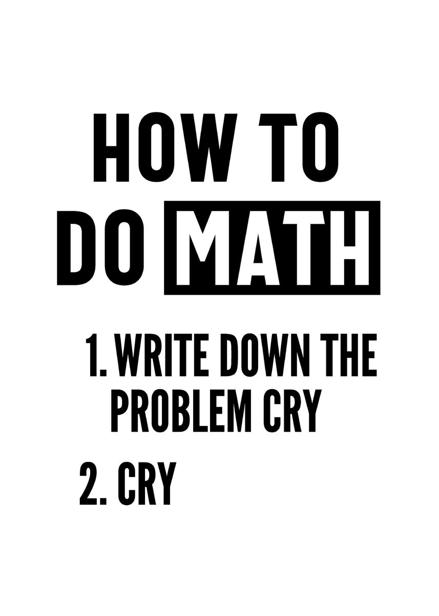 How To Do Math Funny Quote Poster Picture Metal Print Paint By how-to-do-math-funny-quote-poster-picture-metal-print-paint-by