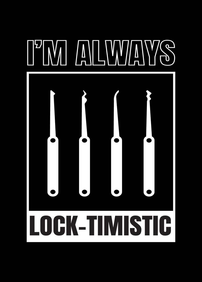 'Locktimistic Lockpicking' Poster, picture, metal print, paint by Mooon
