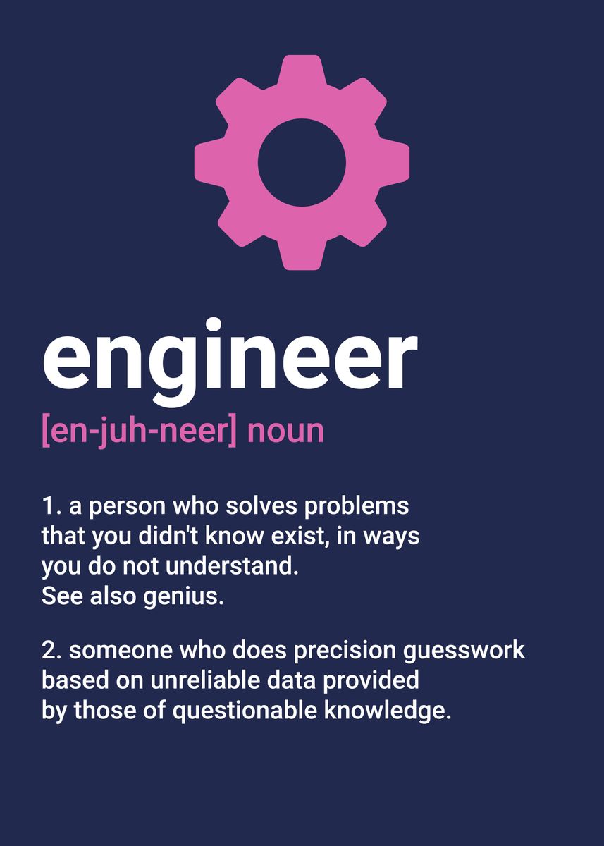 'funny engineer definition' Poster, picture, metal print, paint by