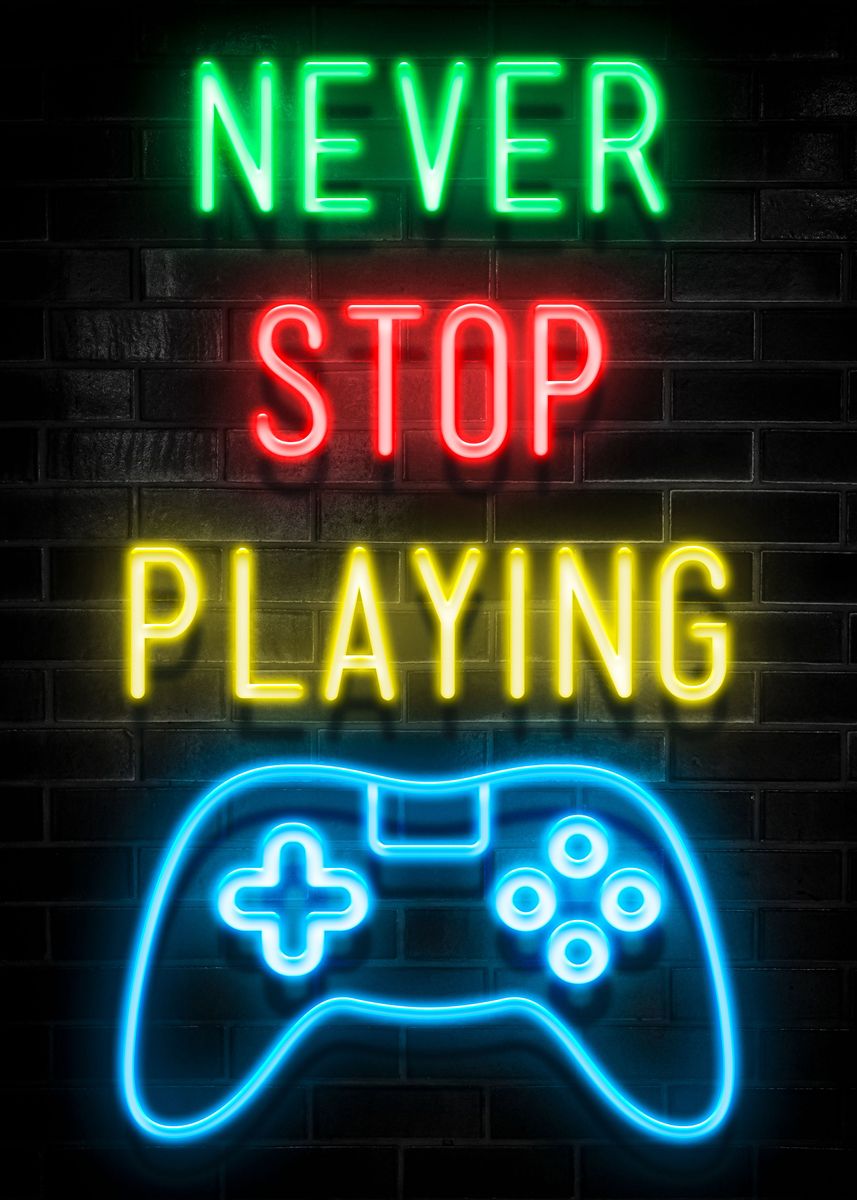 'Never Stop Playing' Poster, picture, metal print, paint by Reflection ...