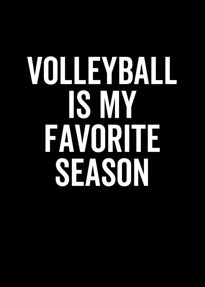 'Volleyball Is My Favorite' Poster by Francois Ringuette | Displate