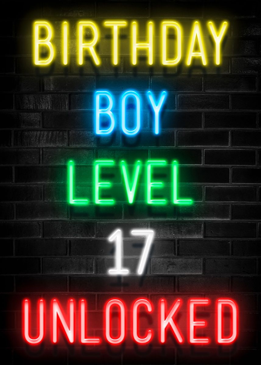 'BIRTHDAY BOY LEVEL 17' Poster by Reflection Quotes | Displate