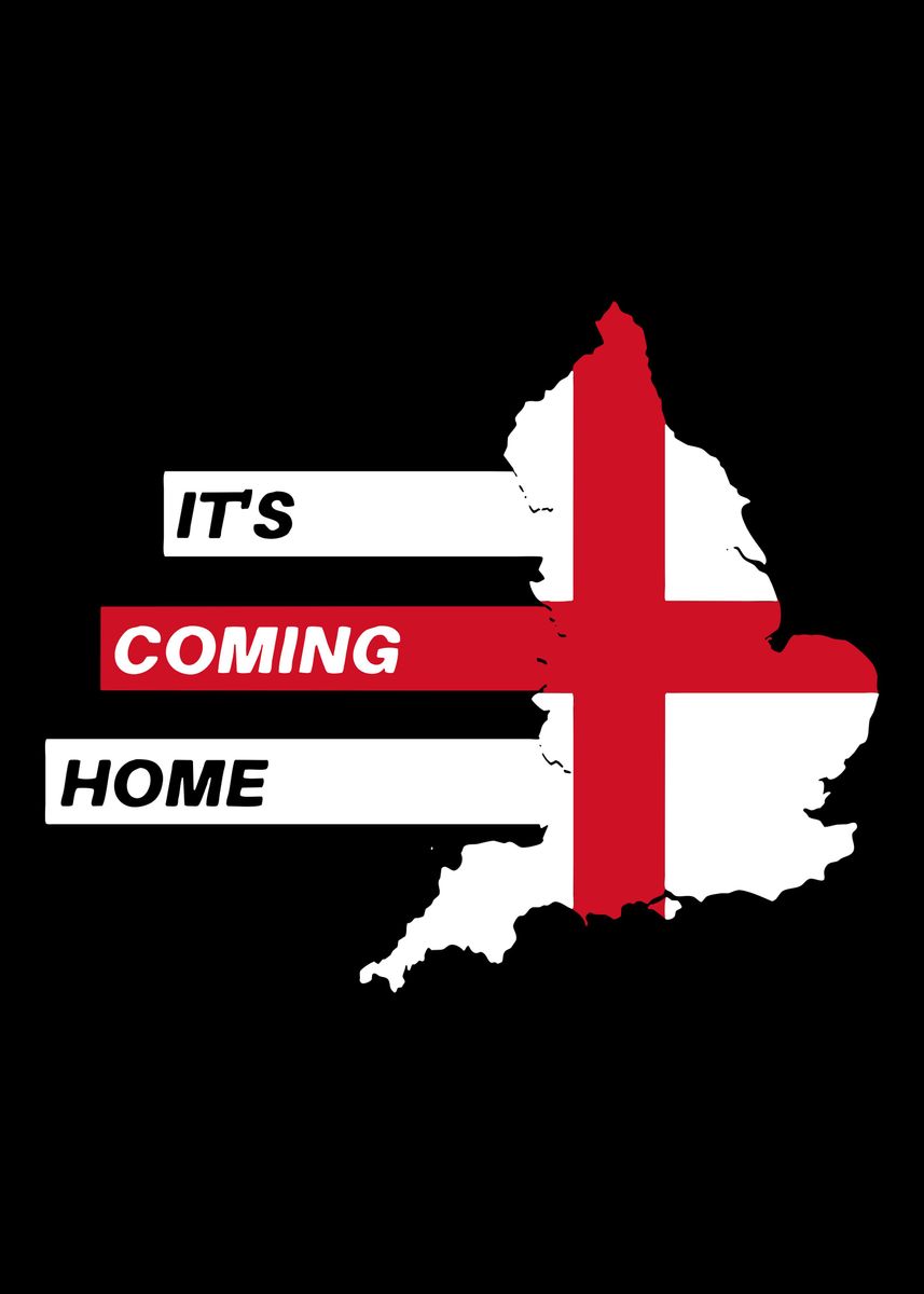 'its coming home' Poster, picture, metal print, paint by rasyid