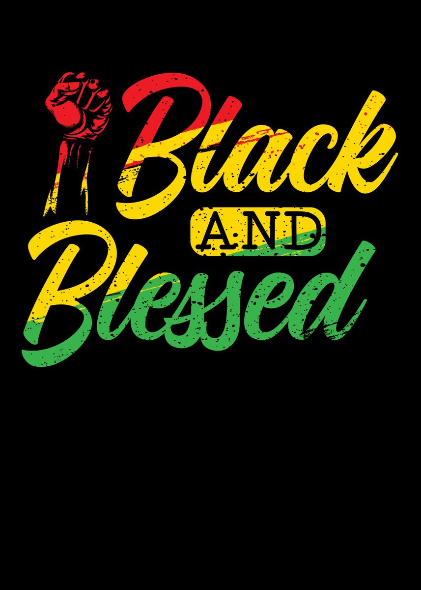 'Black And Blessed' Poster, picture, metal print, paint by NAO | Displate