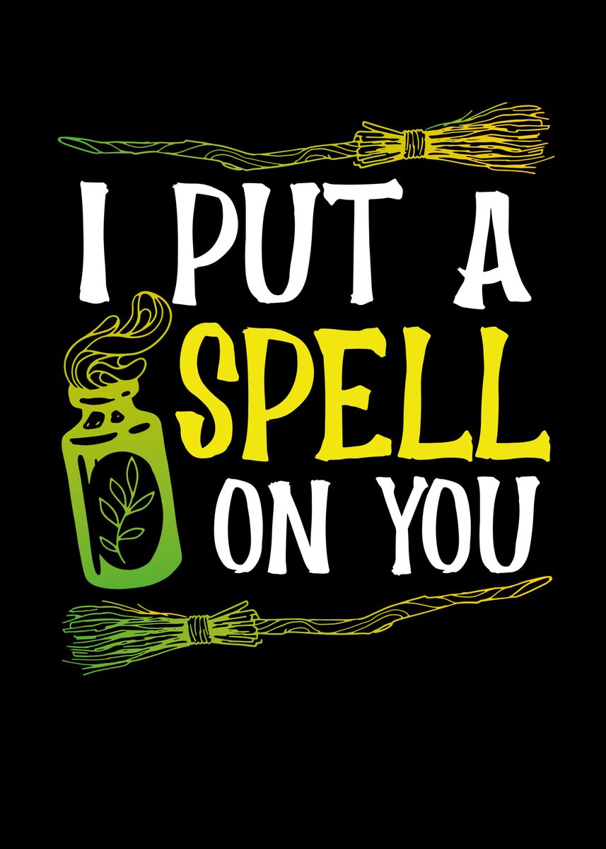 'I put a spell on you' Poster, picture, metal print, paint by BeMi ...