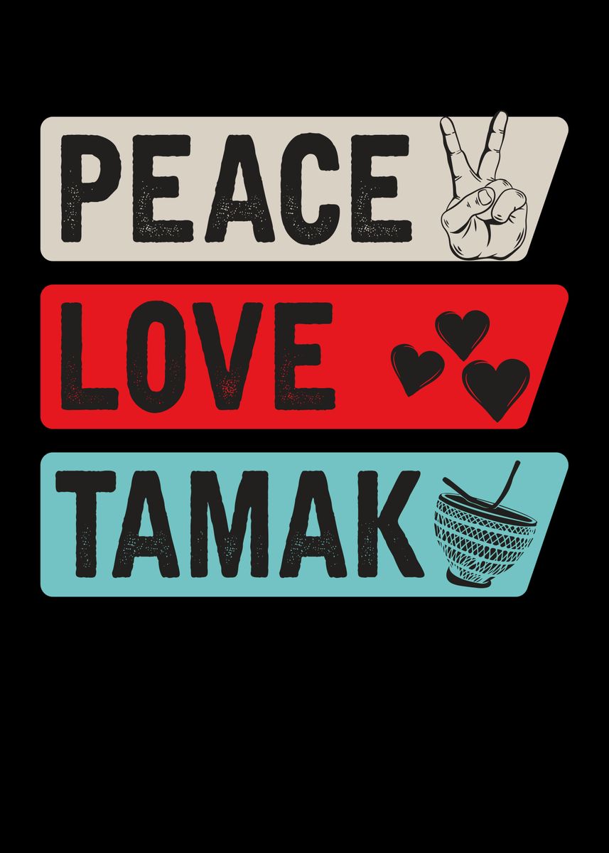 'Peace Love Tamak Drum' Poster, picture, metal print, paint by Lukes ...