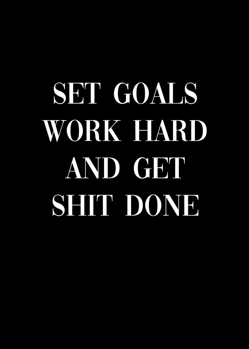 'Set goals work hard' Poster by dkDesign | Displate