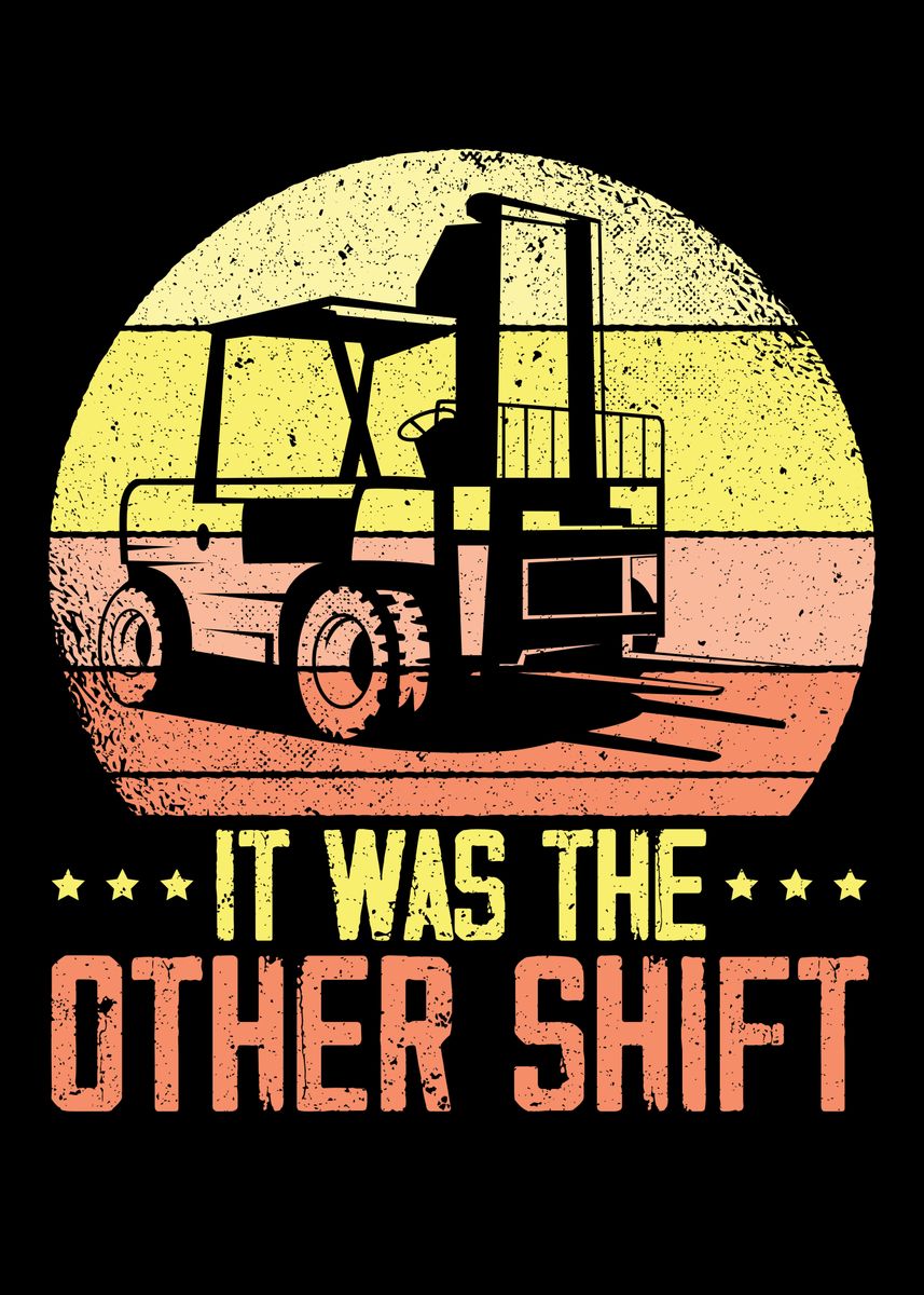 'It Was The Other Shift' Poster, picture, metal print, paint by NAO ...