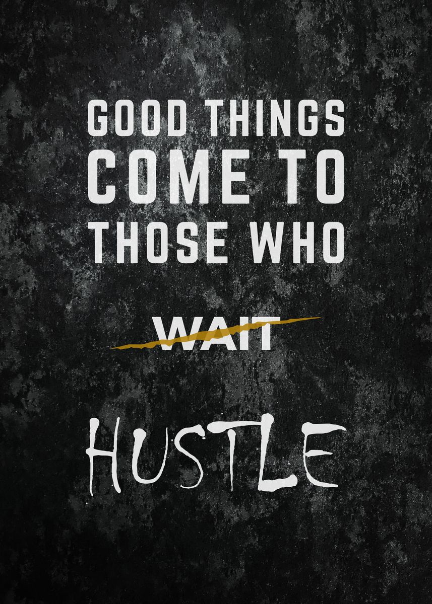 'Hustle Motivation' Poster by tobirama senju | Displate