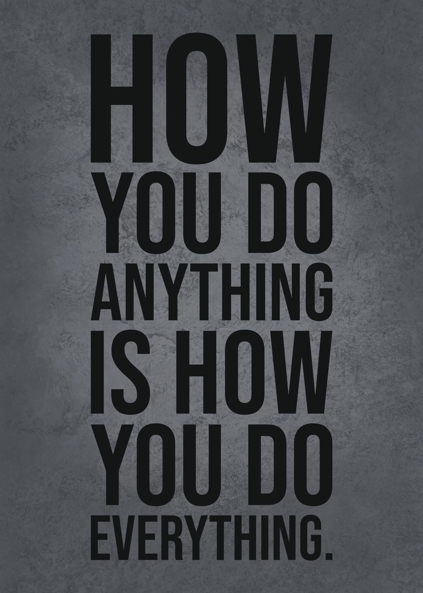 'How You Do Anything' Poster, picture, metal print, paint by CHAN ...