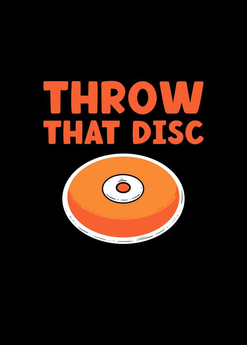 Throw That Disc Discus Poster By Fabian El Matador Displate