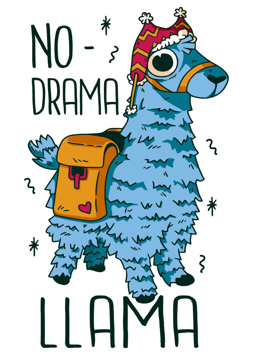'No Drama Llama' Poster, picture, metal print, paint by Max Ronn | Displate