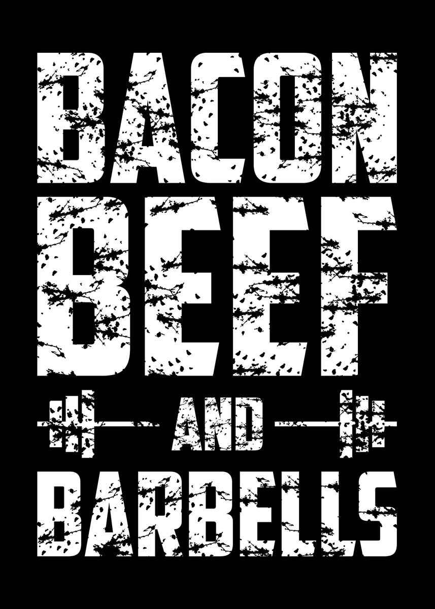 'Bacon Beef And Barbells' Poster by albran karan Displate