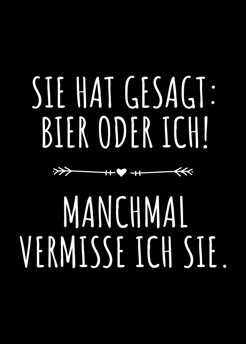 'Bier Oder Ich Biertrinker' Poster by EDventures Displate