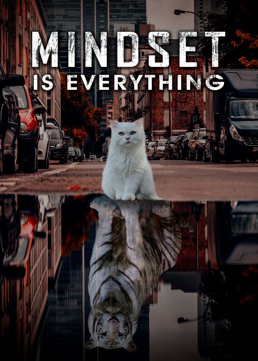 'Mindset is Everything' Poster by Conceptual Photography Displate