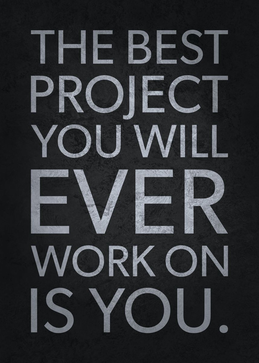 'Your Best Project is YOU' Poster by CHAN | Displate