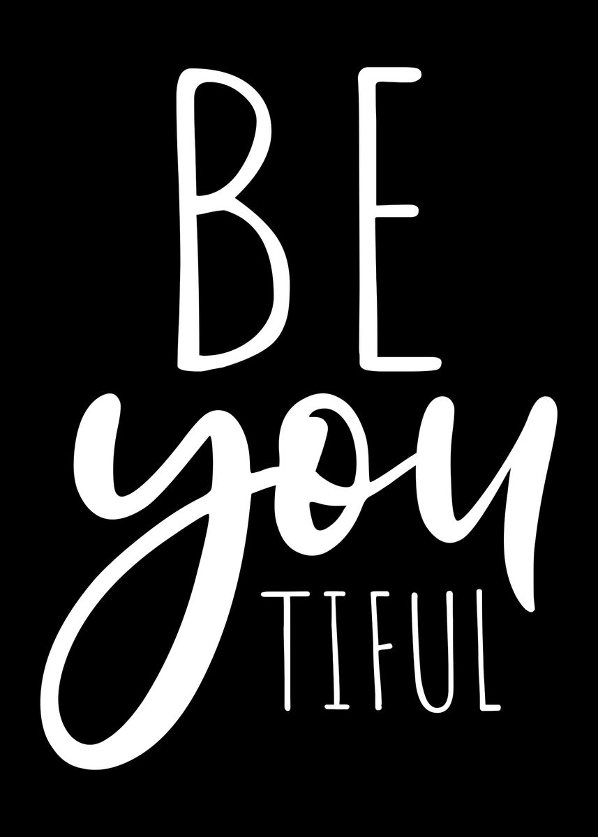 'Beyoutiful Be you tiful' Poster, picture, metal print, paint by ...