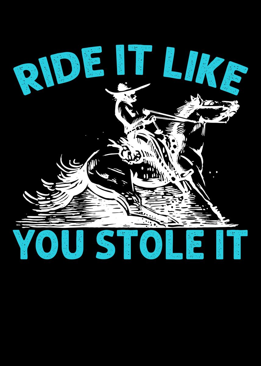 Autocollant Vinyle Décoratif 'Ride It Like You Stole It' – Blanc – Transfert Adhésif – Taille Y7-1.50