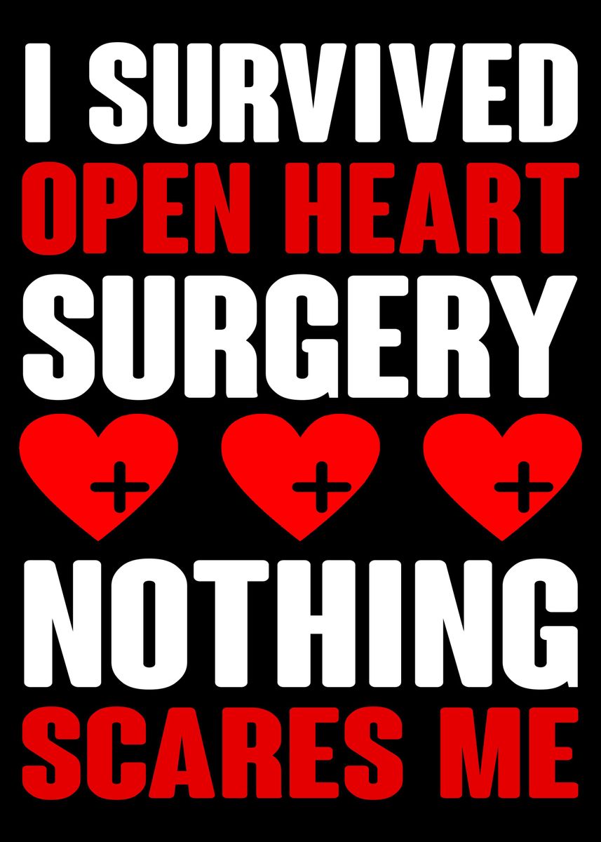 'I Survived Open Heart Surg' Poster by Hexor | Displate