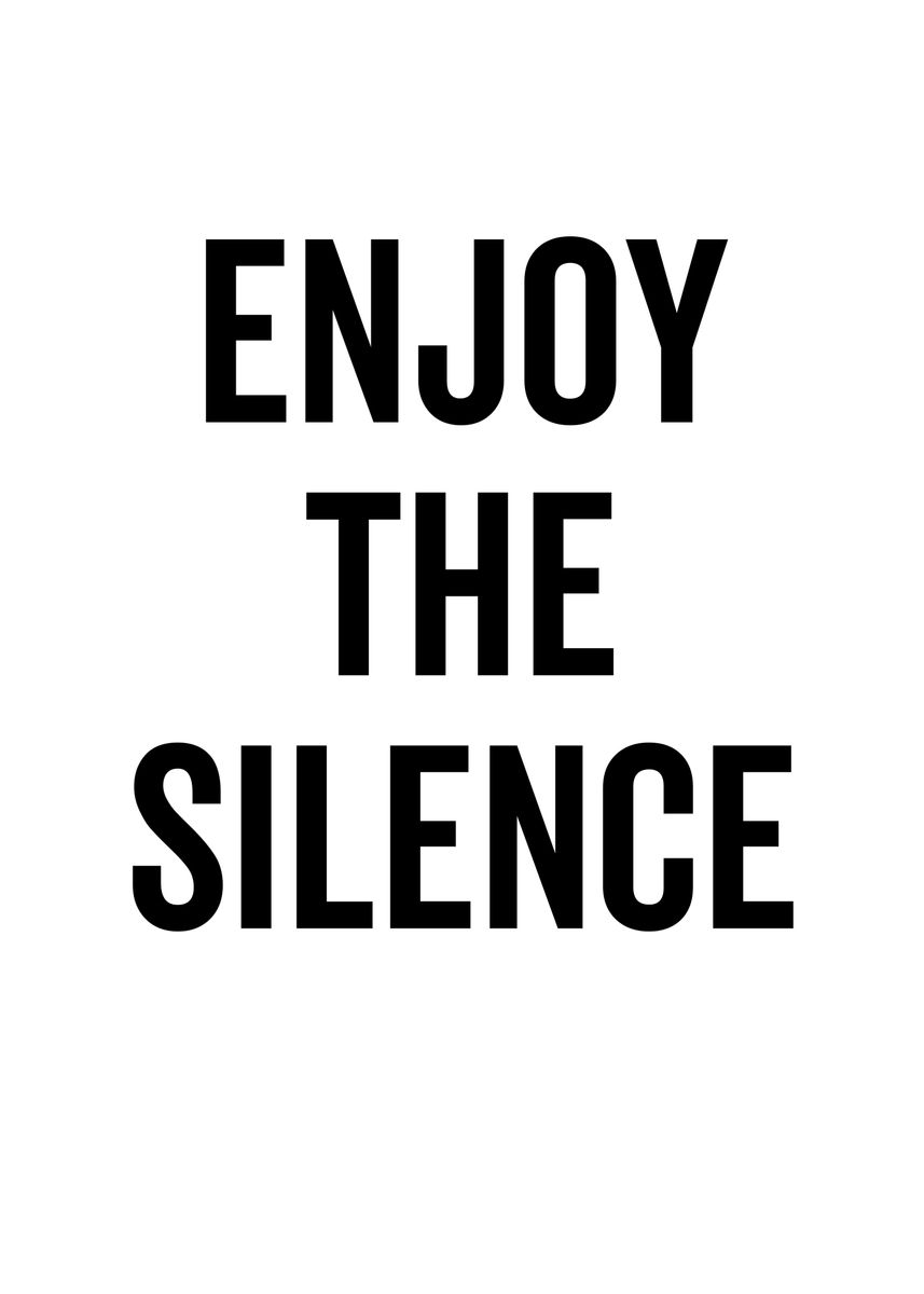 'Enjoy The Silence' Poster by TheLoneAlchemist | Displate