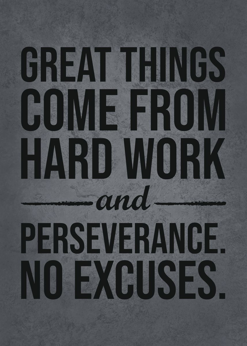 'No Excuses Perseverance' Poster, picture, metal print, paint by CHAN ...