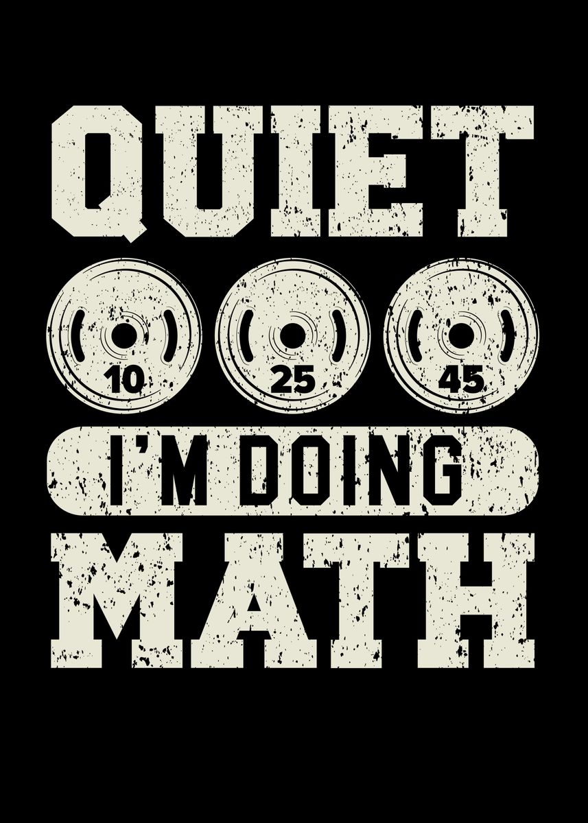 'Quiet Im Doing Math' Poster, picture, metal print, paint by NAO | Displate