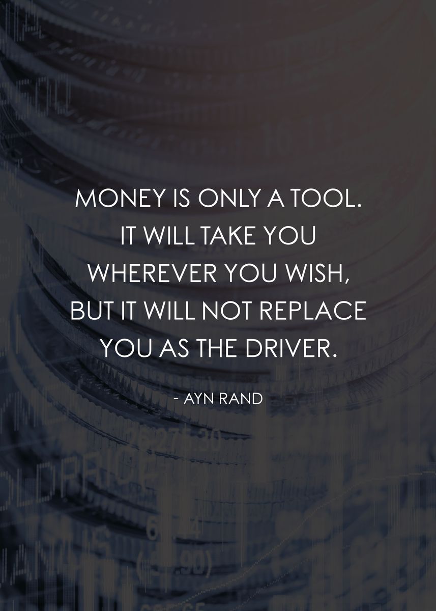 'Money Is Only A Tool' Poster, picture, metal print, paint by CHAN ...