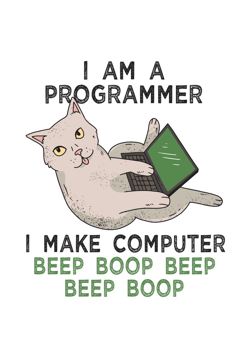 'Programmer cat meme' Poster, picture, metal print, paint by Simon ...
