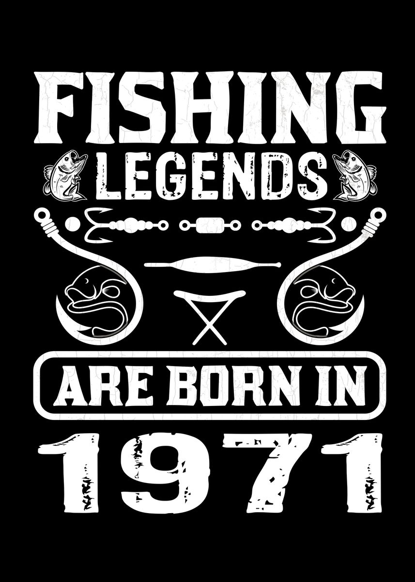 'Fishing Legends Are Born' Poster by ZS C O M M E R C E Displate