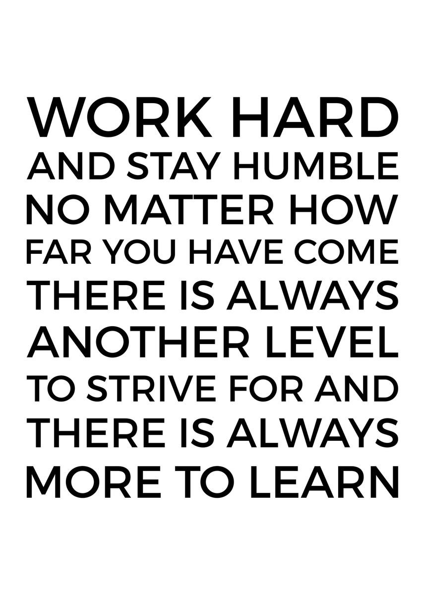 'Work Hard And Stay Humble' Poster by albran karan | Displate