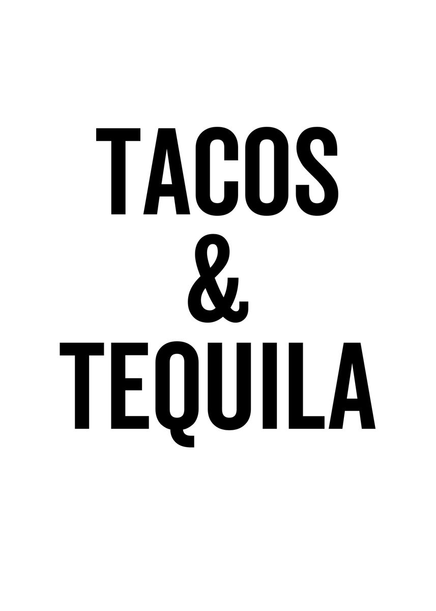 'Tacos And Tequila' Poster by Francois Ringuette Displate