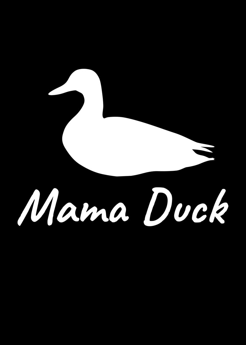 'Mama Duck Duck Bird' Poster by Mooon Displate