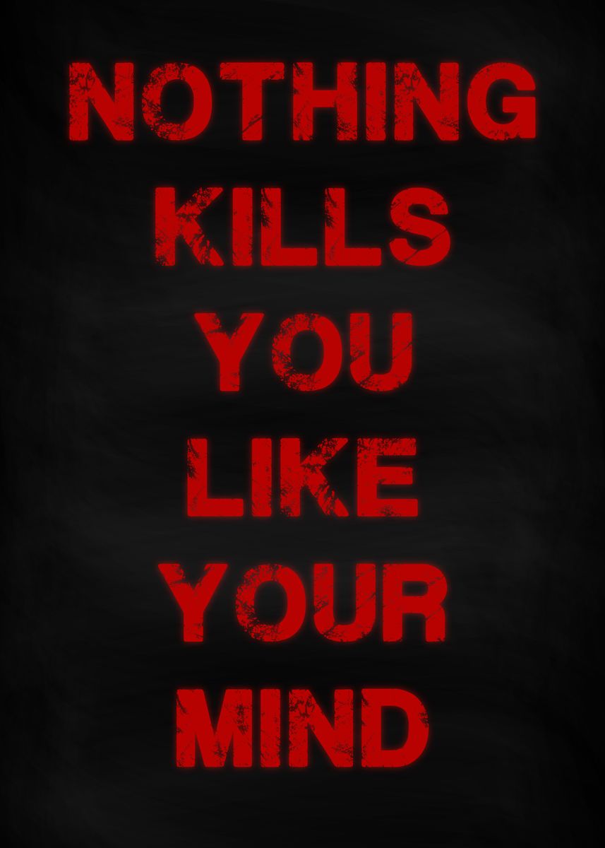 'Your Mind Kills You' Poster by dkDesign | Displate