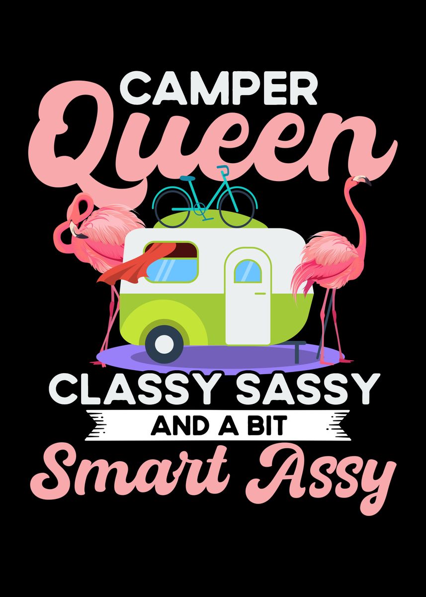 'Camper Queen Classy Sassy' Poster by ZS C O M M E R C E Displate