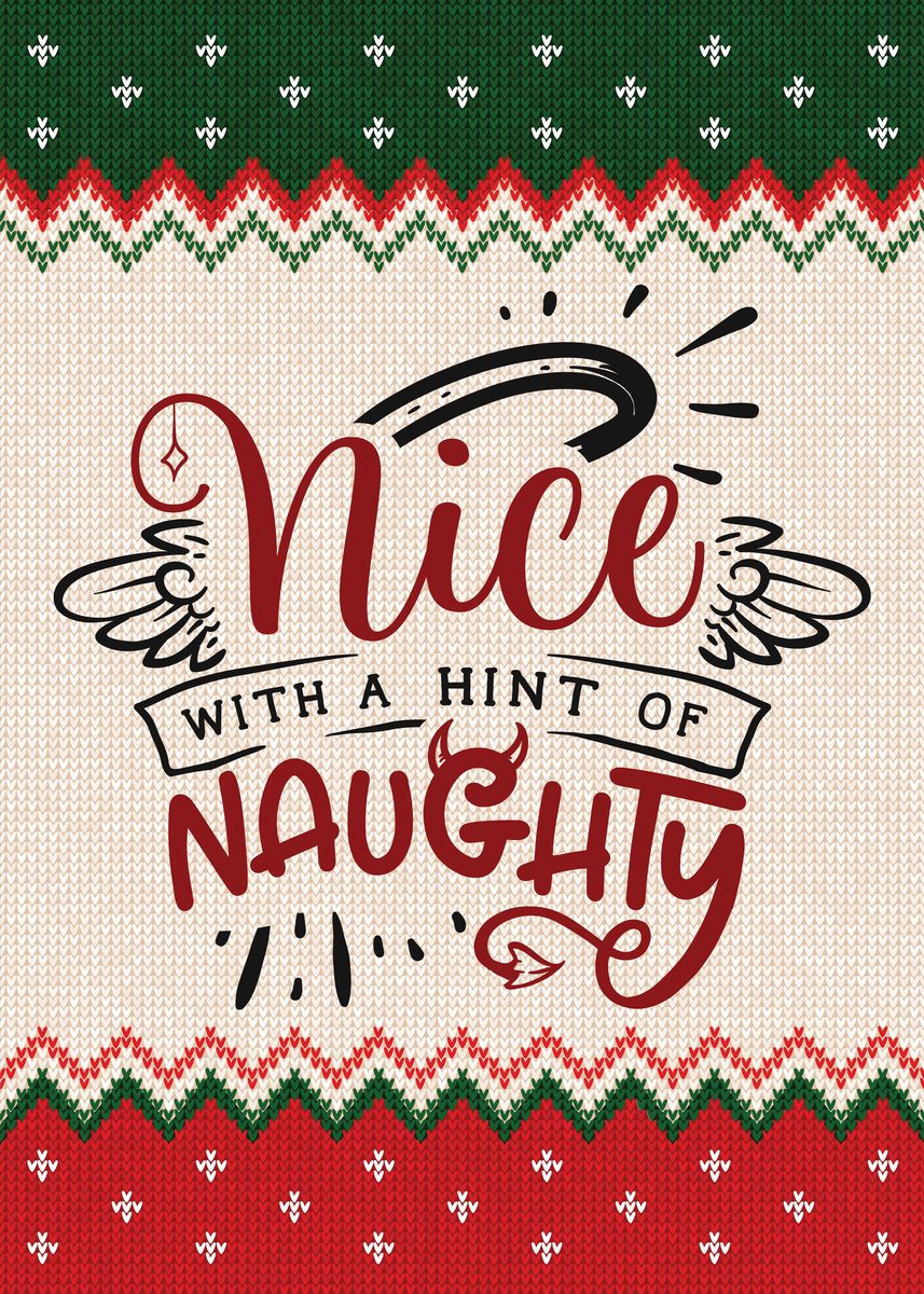 'Nice With Hint Of Naughty' Poster by GOHAN | Displate