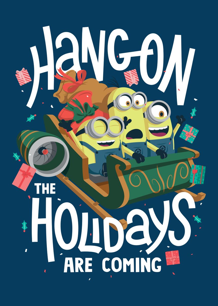 'Hang on! Xmas is coming!' Poster, picture, metal print, paint by