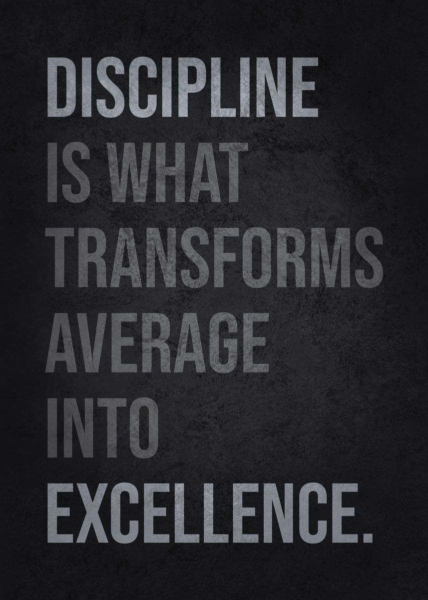 Discipline excellent