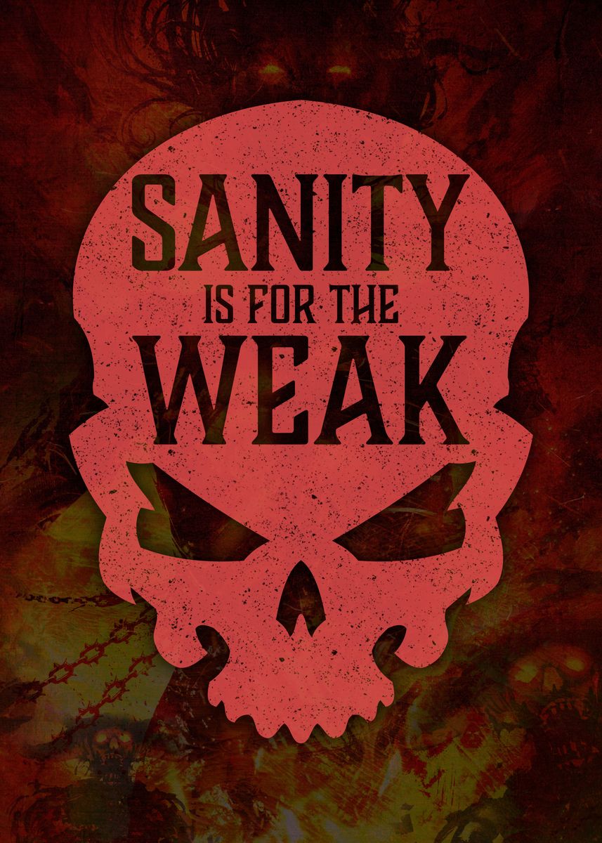 sanity-is-for-the-weak-poster-picture-metal-print-paint-by