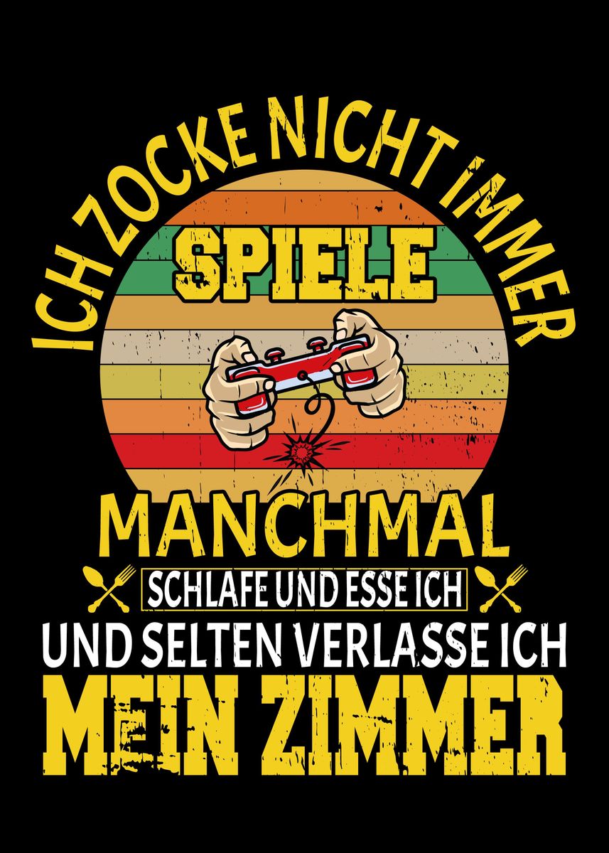 'Gaming Spruch Manchmal' Poster, picture, metal print, paint by