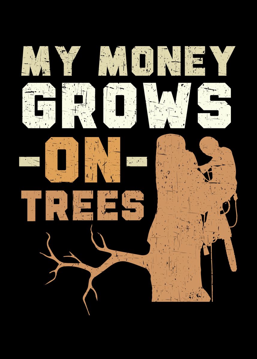 'My Money Grows On Trees' Poster, picture, metal print, paint by NAO ...