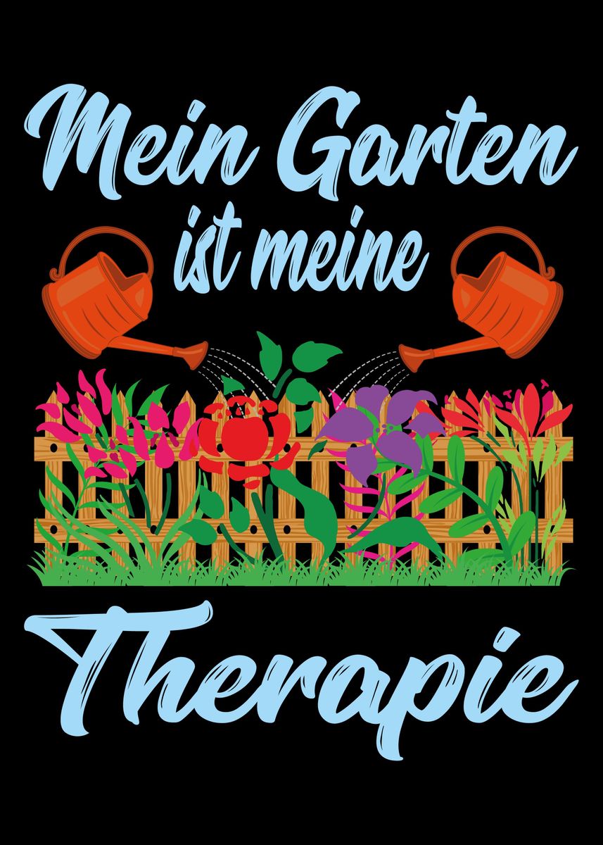 'Grtner Spruch Mein Garten' Poster by Bombdesign Displate