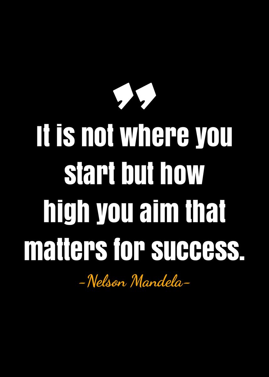 'Nelson Mandela quotes ' Poster, picture, metal print, paint by DIMS ...