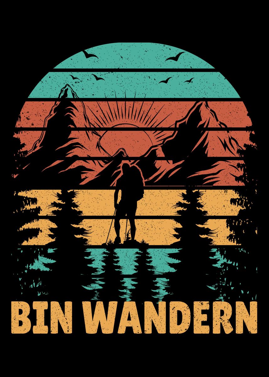 'Wandern Spruch Bin Wandern' Poster, picture, metal print, paint by