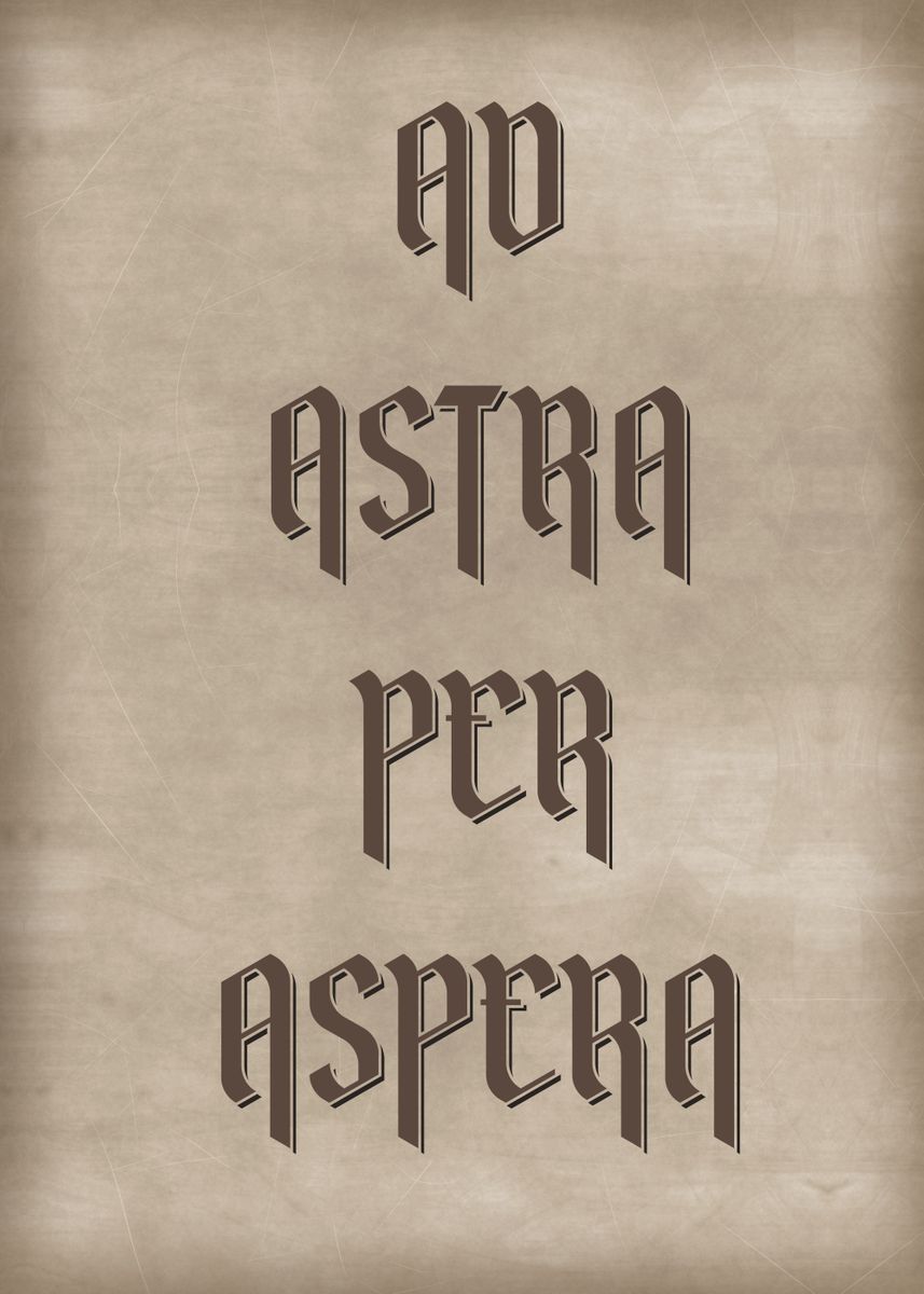 'AD ASTRA PER ASPERA' Poster, picture, metal print, paint by XandYart ...