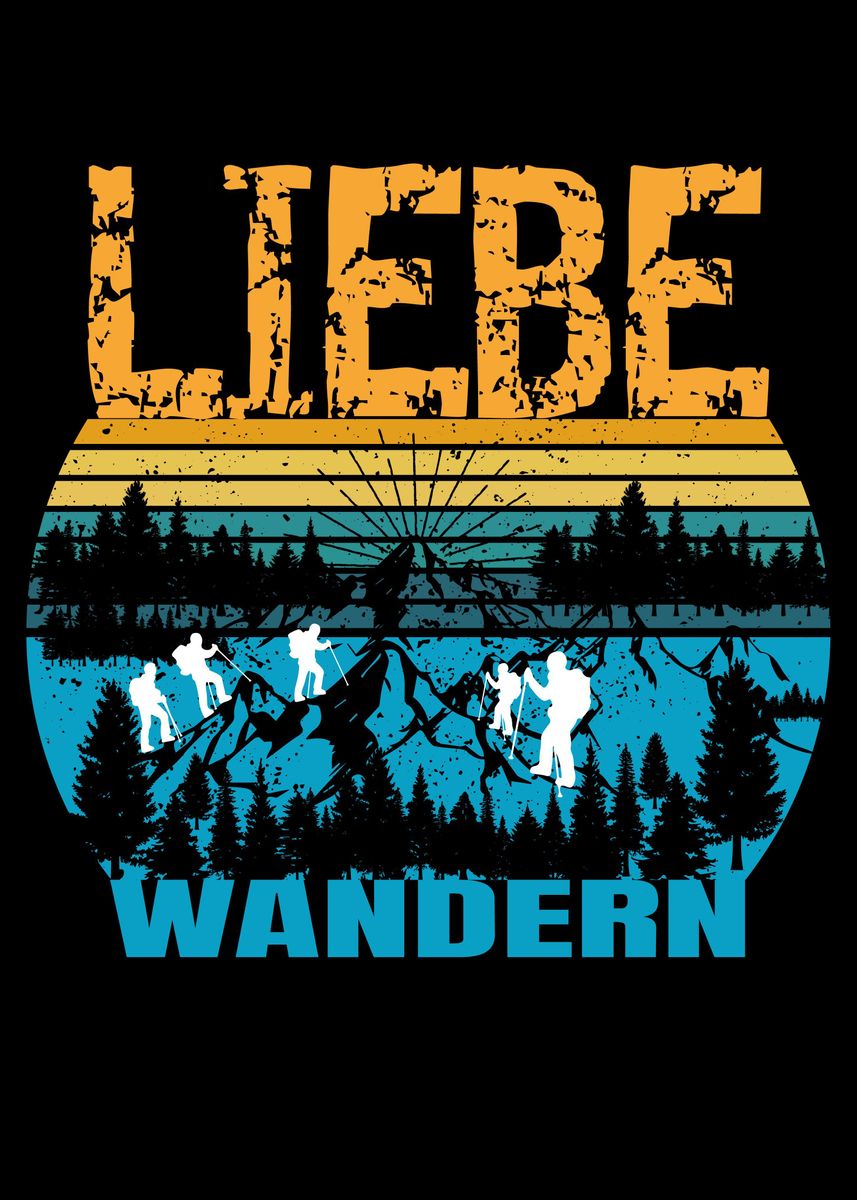 'Wandern Spruch Liebe' Poster, picture, metal print, paint by
